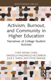 Activism, Burnout, And Community In Higher Education