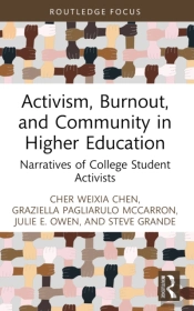 Activism, Burnout, And Community In Higher Education