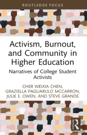 Activism, Burnout, And Community In Higher Education