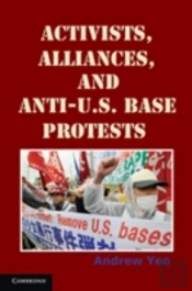 Activists, Alliances, And Anti-U.S. Base Protests