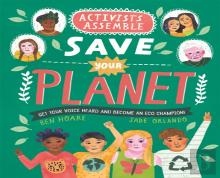 Activists Assemble - Save Your Planet