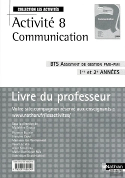 Bertrand.pt - Activité 8 Communication ; Bts Assistant De Gestion De Pme-Pmi 1ère Et 2e Année ; Livre Du Professeur