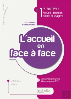 Bertrand.pt - Activité T.1 ; L'Accueil En Face A Face ; 1ère Bac Pro Accueil, Relation Clients Et Usagers ; Livre De L'Élève