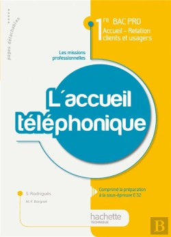 Bertrand.pt - Activité T.2 ; L'Accueil Téléphonique ; 1ère Bac Pro Accueil, Relation Clients Et Usagers ; Livre De L'Élève