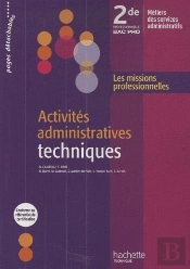 Activités Administratives Technique ; 2nde Bac Pro Métiers Des Services Administratifs ; Livre De L'Élève