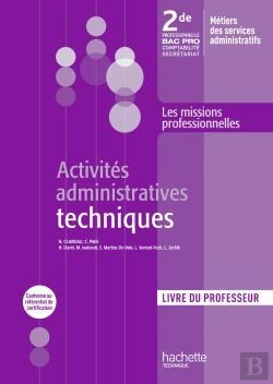 Bertrand.pt - Activités Administratives Techniques ; Bac Pro ; 2nde Professionnelle ; Livre Du Professeur