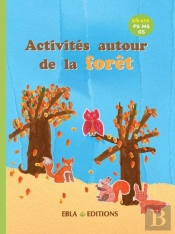 Activités Autour De La Forêt 3/6 Ans : Activités À Photocopier