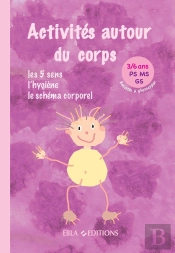 Activités Autour Du Corps 3/6 Ans : Activités À Photocopier