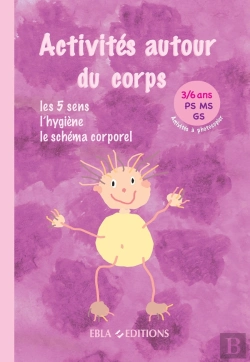 Bertrand.pt - Activités Autour Du Corps 3/6 Ans : Activités À Photocopier