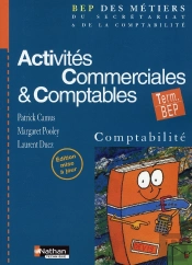 Activités Commerciales Et Comptables ; Terminale Bep ; Livre De L'Élève (Édition 2006)