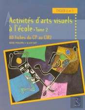 Activités D'Arts Visuels À L'École T.2