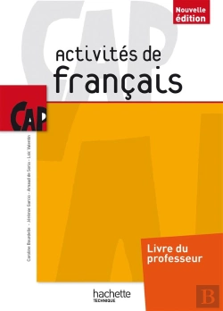 Bertrand.pt - Activités De Français ; Cap ; Livre Du Professeur (Édition 2014)