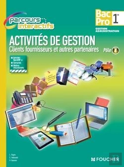 Bertrand.pt - Activités De Gestion Clients/Fournisseurs Et Autres Partenaires ; Pôle 1 ; 1ère Bac Pro