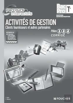 Bertrand.pt - Activités De Gestion ; Clients Fournisseurs Et Autres Partenaires ; Pôles 1, 2, 4 ; Terminale Bac Pro ; Corrigé