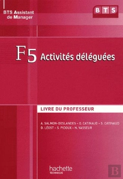 Bertrand.pt - Activités Déléguées ; F5 Bts Assistant De Manager ; Livre Du Professeur