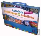 Activités Graphiques Et Créatives ; Maternelle