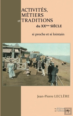 Bertrand.pt - Activités, Métiers Et Traditions Du 20ème Siècle