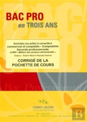 Activités Ou Pôle À Caractère Commercial Et Comptable ; Bac Pro ; Seconde Professionnelle ; Bep Métiers Des Services Administratifs ; Corrigé Du Cours