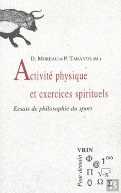 Bertrand.pt - Activités Physiques Et Exercices Spirituels ; Essais De Philosophie Du Sport