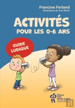 Bertrand.pt - Activités Pour Les 0-6 Ans : Guide Ludique