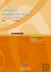 Activites Professionnelles De Synthese (Aps) T.1 Corrige. Apsdu Bts Cgo 1re Annee
