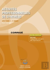 Activites Professionnelles De Synthese (Aps) T.2 Corrige