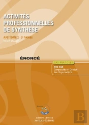 Activites Professionnelles De Synthese (Aps) T2 Enonce