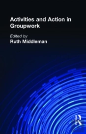Activities And Action In Groupwork