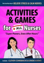 Activities & Games For All Nurses, Super Powers, Even After Hours