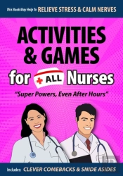 Activities & Games For All Nurses, Super Powers, Even After Hours