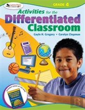 Activities For The Differentiated Classroom: Grade Four