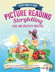 Activity Book 1st Grade. Picture Reading Storytelling. Logic And Creativity Boosters