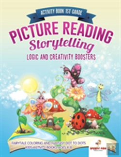 Bertrand.pt - Activity Book 1st Grade. Picture Reading Storytelling. Logic And Creativity Boosters