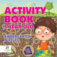 Activity Book 5 Year Old | Kindergarten Puzzles