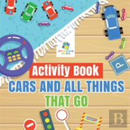 Activity Book Cars And All Things That Go