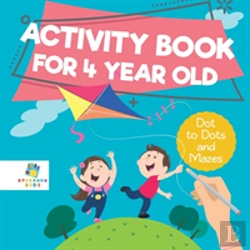 Bertrand.pt - Activity Book For 4 Year Old | Dot To Dots And Mazes