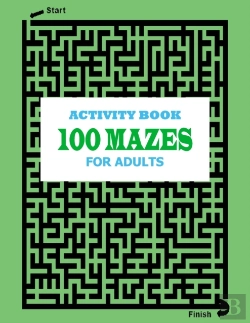 Bertrand.pt - Activity Book For Adults 100 Mazes
