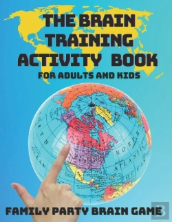 Bertrand.pt - Activity Book For Adults And Kids - The Brain Training
