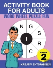 Activity Book For Adults - Word Wheel Puzzle Fun Edition 2