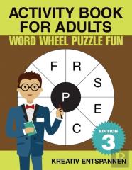 Activity Book For Adults - Word Wheel Puzzle Fun Edition 3