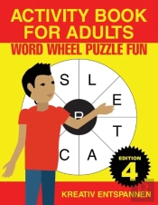 Activity Book For Adults - Word Wheel Puzzle Fun Edition 4