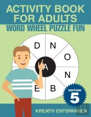 Activity Book For Adults - Word Wheel Puzzle Fun Edition 5