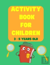 Activity Book For Children 3-5 Years Old