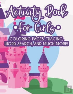 Bertrand.pt - Activity Book For Girls Coloring Pages, Tracing, Word Search, And Much More!