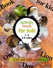 Activity Book For Kids 3-6 Years (Animal)