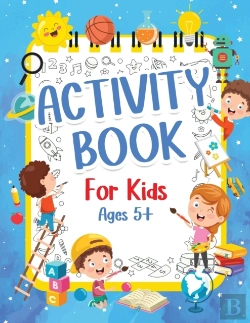 Bertrand.pt - Activity Book For Kids 5+ Years Old