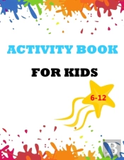 Activity Book For Kids 6-12