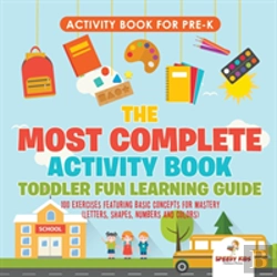 Bertrand.pt - Activity Book For Prek. The Most Complete Activity Book Toddler Fun Learning Guide 100 Exercises Featuring Basic Concepts For Mastery (Letters, Shapes, Numbers And Colors)