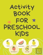 Activity Book For Preschool Kids.Contains The Alphabet, Tracing Letters, Coloring Pages, Prepositions, Crosswords, Maze And Many More.