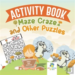 Bertrand.pt - Activity Book Maze Craze And Other Puzzles